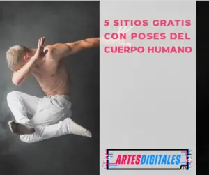 5 sitios gratis con ejemplos de poses del cuerpo humano