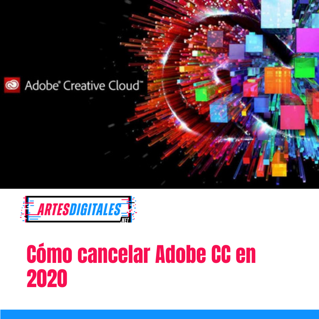 Cómo cancelar Adobe CC en 2020