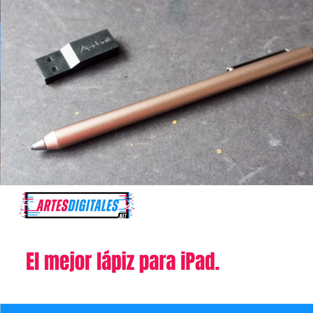 El mejor lápiz para iPad