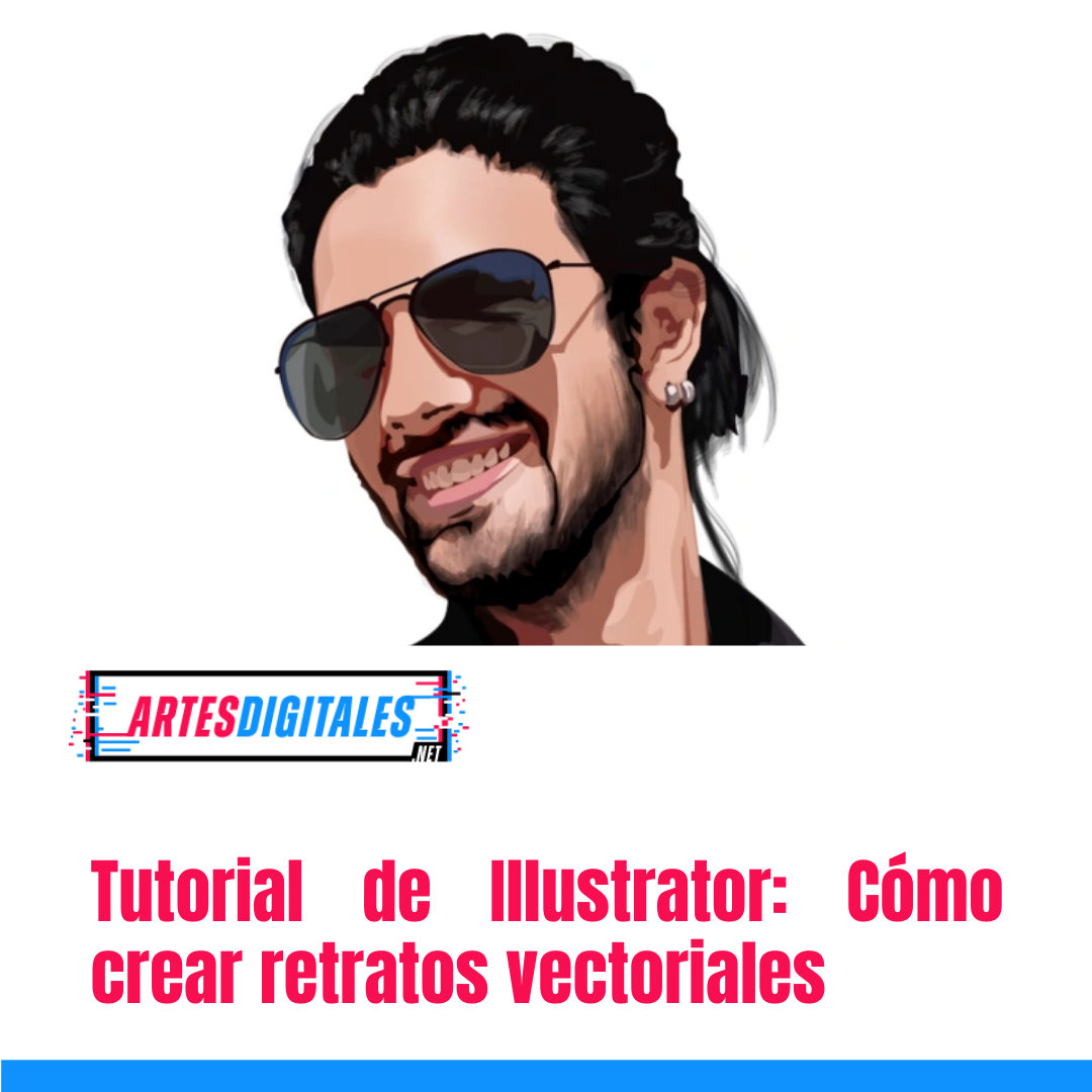 Tutorial de Illustrator: Cómo crear retratos vectoriales