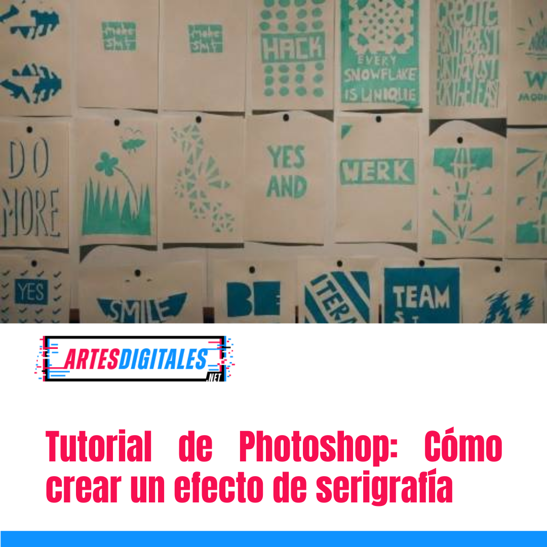 Tutorial de Photoshop: Cómo crear un efecto de serigrafía